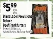 Pioneer Supermarkets Black Label Provisions deluxe beef frankfurters offer