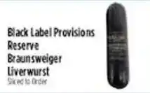 Pioneer Supermarkets Black Label Provisions Reserve Braunschweiger Liverwurst offer