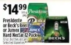 Pioneer Supermarkets Presidente or Beck's Beer or Jumex Hard Nectar offer