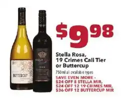 Coborn's Stella Rosa, 19 Crimes Cali Tier or Buttercup offer