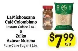 La Michoacana La Michoacana Café Colombiano or Zulka Azúcar Morena offer