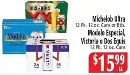 El Ahorro Michelob Ultra, Modelo Especial, Victoria o Dos Equis offer