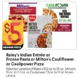 Raley's Raley's Indian Entrée or Frozen Pasta or Milton's Cauliflower or Caulipower Pizza offer
