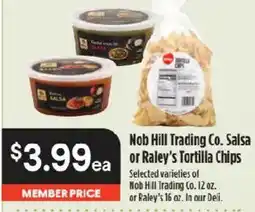 Raley's Nob Hill Trading Co. Salsa or Raley's Tortilla Chips offer