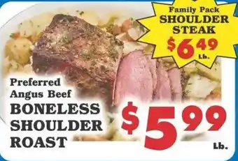 Preferred angus beef boneless shoulder roast