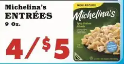 Foodland Michelina's entrées offer
