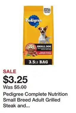 Tractor Supply Company Pedigree Complete Nutrition Small Breed Adult Grilled Steak and Vegetable Recipe Dry Dog Food offer