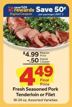 Save a Lot Fresh Seasoned Pork Tenderloin or Filet offer