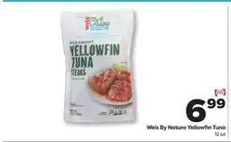 Weis Markets Weis By Nature Yellowfin Tuna offer