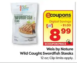Weis Markets Weis by Nature Wild Caught Swordfish Steaks offer