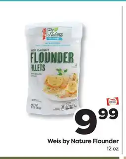 Weis Markets Weis by Nature Flounder offer