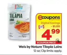 Weis Markets Weis by Nature Tilapia Loins offer