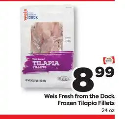 Weis Markets Weis Fresh from the Dock Frozen Tilapia Fillets offer