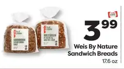 Weis Markets Weis By Nature Sandwich Breads offer