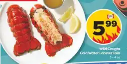 Weis Markets Wild Caught Cold Water Lobster Tails offer