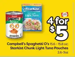 Weis Markets Campbell's Spaghetti O's 15.6 - 15.8 oz Starkist Chunk Light Tuna Pouches 2.6-3oz offer