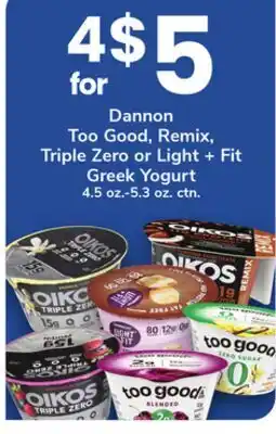 ACME Dannon Too Good, Remix, Triple Zero or Light + Fit Greek Yogurt offer
