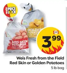 Weis Markets Weis Fresh from the Field Red Skin or Golden Potatoes offer