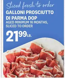 Kings Food Markets GALLONI PROSCIUTTO DI PARMA DOP offer