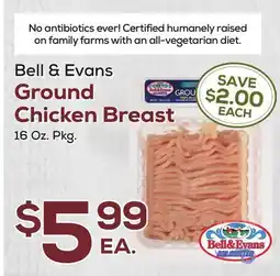 DeCicco & Sons Bell & Evans Ground Chicken Breast offer