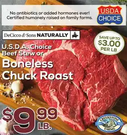 DeCicco & Sons DeCicco & Sons NATURALLY U.S.D.A. Choice Beef Stew or Boneless Chuck Roast offer