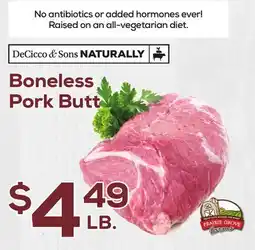 DeCicco & Sons DeCicco & Sons NATURALLY Boneless Pork Butt offer