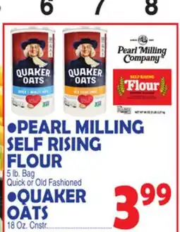 Bravo Supermarkets PEARL MILLING SELF RISING FLOUR QUAKER OATS offer