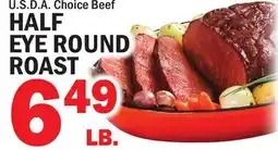 Bravo Supermarkets HALF EYE ROUND ROAST offer