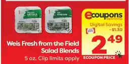 Weis Markets Weis Fresh from the Field Salad Blends offer