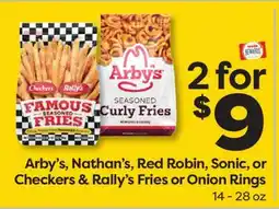 Weis Markets Arby's, Nathan's, Red Robin, Sonic, or Checkers & Rally's Fries or Onion Rings offer
