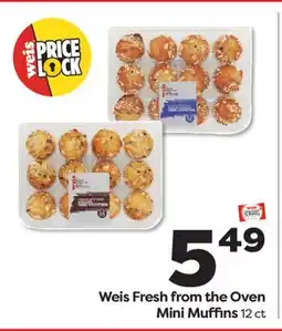 Weis Markets Weis Fresh from the Oven Mini Muffins offer