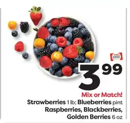 Weis Markets Strawberries 1 lb Blueberries pint Raspberries, Blackberries, Golden Berries 6 oz offer