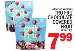 C Town TRU FRU CHOCOLATE COVERED FRUIT offer