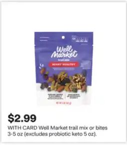 CVS Well Market trail mix or bites 3-5 oz (excludes probiotic keto 5 oz) offer
