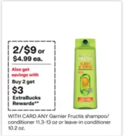 CVS ANY Garnier Fructis shampoo/conditioner 11.3-13 oz or leave-in conditioner 10.2 oz offer