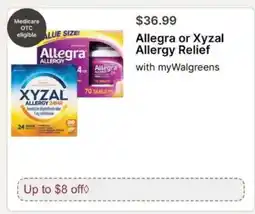 Walgreens Allegra or Xyzal Allergy Relief offer