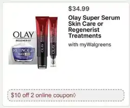 Walgreens Olay Super Serum Skin Care or Regenerist Treatments offer