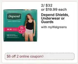 Walgreens Depend Shields, Underwear or Guards offer