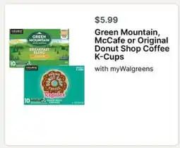 Walgreens Green Mountain, McCafe or Original Donut Shop Coffee K-Cups offer