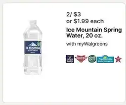 Walgreens Ice Mountain Spring Water, 20 oz offer