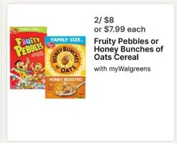 Walgreens Fruity Pebbles or Honey Bunches of Oats Cereal offer