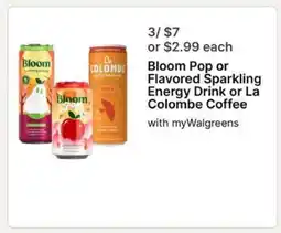 Walgreens Bloom Pop or Flavored Sparkling Energy Drink or La Colombe Coffee offer