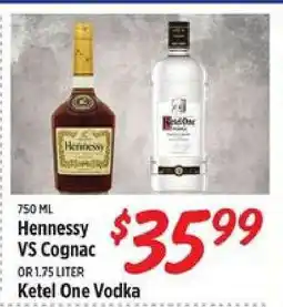 Rouses Hennessy VS Cognac or Ketel One Vodka offer