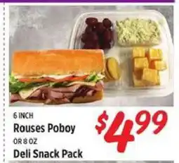 Rouses Rouses PoBoy or Deli Snack Pack offer