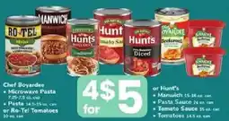 ACME Chef Boyardee Microwave Pasta or Ro-Tel Tomatoes or Hunt's Manwich or Hunt's Pasta Sauce or Hunt's Tomato Sauce offer