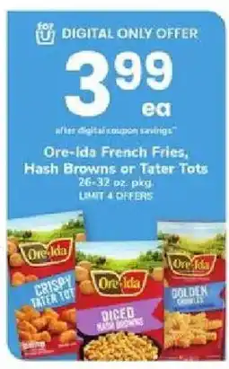 ACME Ore-ida French Fries, Hash Browns or Tater Tots offer
