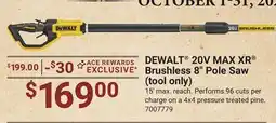 Ace Hardware DEWALT 20V MAX XR Brushless 8˝ Pole Saw (tool only) offer