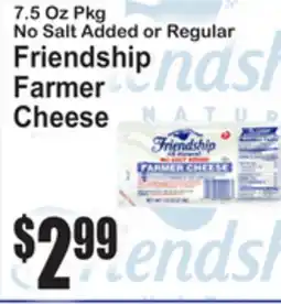 SuperFresh No Salt Added or Regular Friendship Farmer Cheese offer