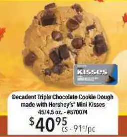Restaurant Depot Decadent Triple Chocolate Cookie Dough made with Hershey's Mini Kisses offer