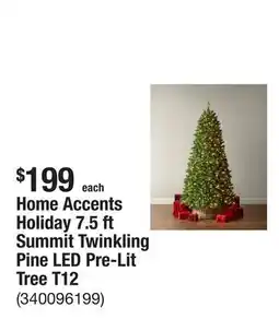 The Home Depot Home Accents Holiday 7.5 ft Summit Twinkling Pine LED Pre-Lit Tree T12 offer